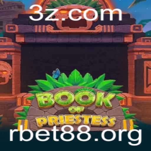 Explorando BookOfPriestess: O Fascinante Universo do Jogo de Rbet88